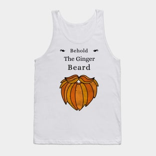 Behold The Ginger Beard Tank Top